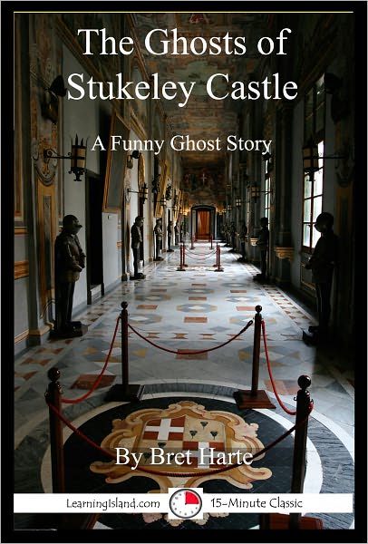 The Ghosts of Stukeley Castle: A Funny 15-Minute Ghost Story