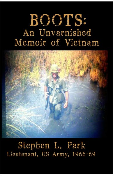 BOOTS: An Unvarnished Memoir of Vietnam