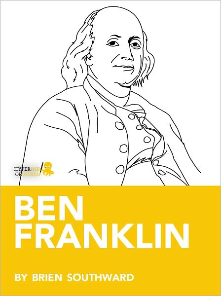 Benjamin Franklin: A Biography