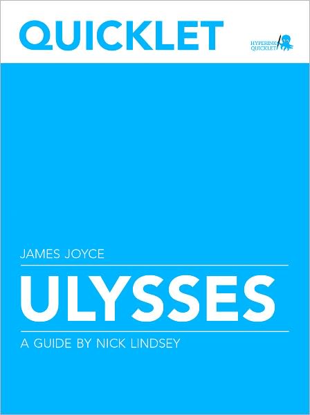 Quicklet on James Joyce's Ulysses