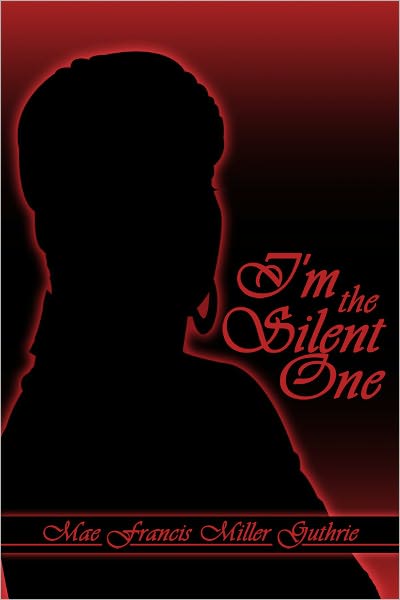 I'm the Silent One