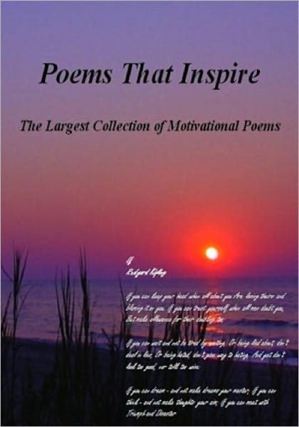Poems That Insire .. The Largest Collection Of Motivational Poems