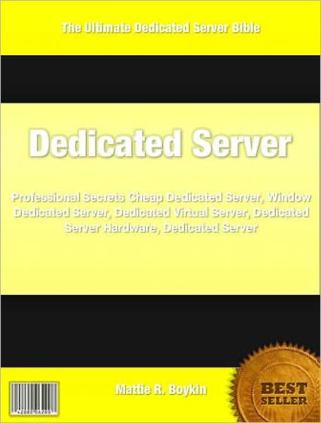 Dedicated Server: Professional Secrets To Cheap Dedicated Server, Window Dedicated Server, Dedicated Virtual Server, Dedicated Server Hardware, Dedicated Server Hosting