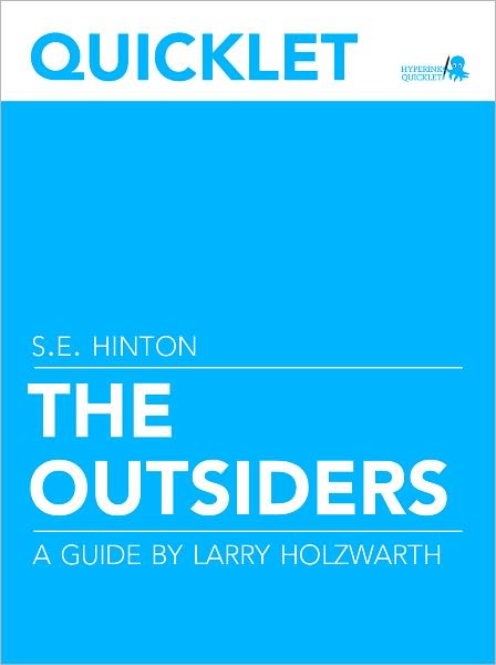 Quicklet on S.E. Hinton's The Outsiders