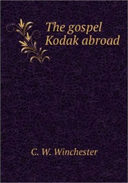 THE GOSPEL KODAK ABROAD