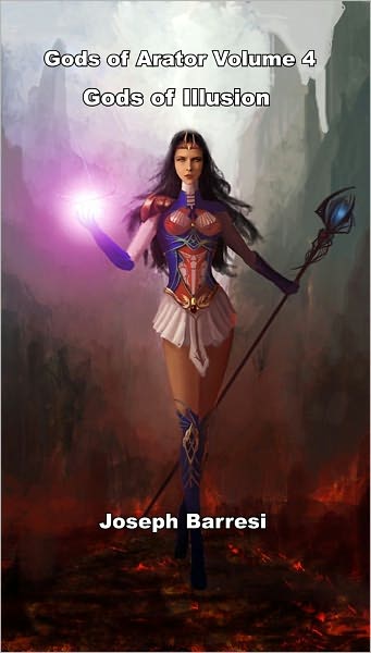 The Gods of Arator Volume 4: The Gods of Illusion