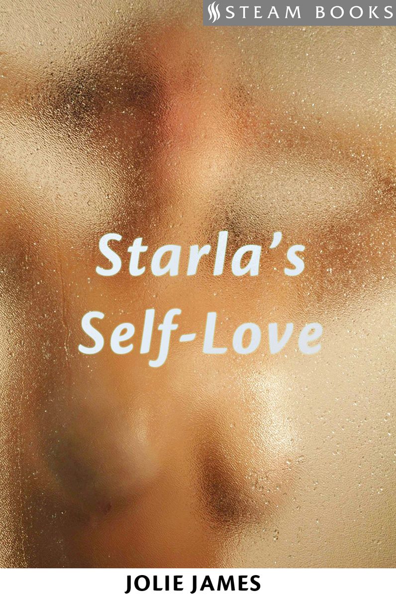 Starla's Self-Love - An Erotic Story from Steam Books