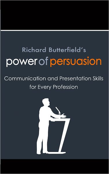 Richard Butterfield's Power of Persuasion