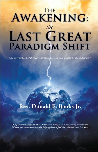 The Awakening: The Last Great Paradigm Shift