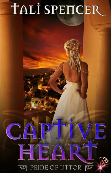 Captive Heart (Pride of Uttor Series, Book One)