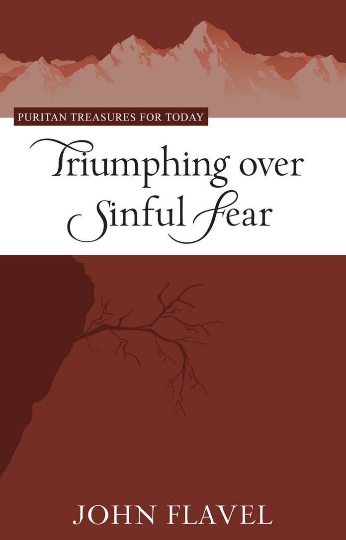 Triumphing Over Sinful Fear