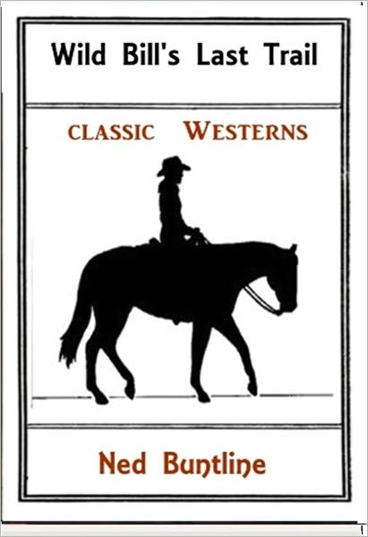 Wild Bill's Last Trail