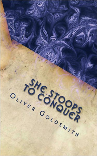 She Stoops to Conquer (Illustrated)
