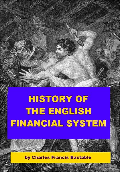 History of the English Financial System
