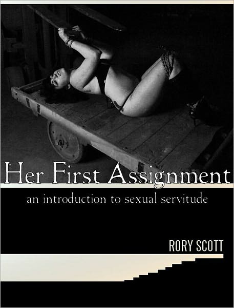 Her First Assignment: An Introduction to Sexual Servitude