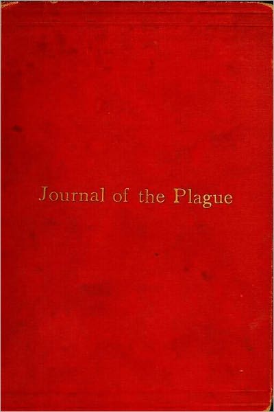 A JOURNAL OF THE PLAGUE YEAR