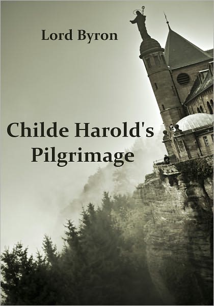 Childe Harold's Pilgrimage (Illustrated)