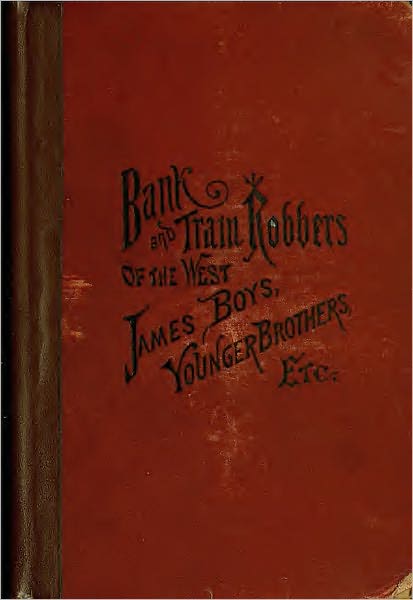 Train and Bank Robbers of the West (Original Illustrations)