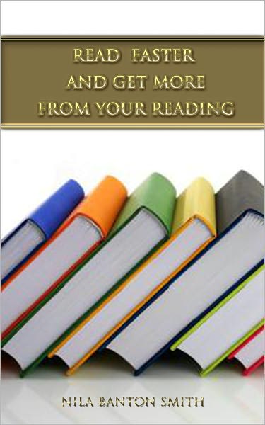 Read FASTER - and Get More from Your Reading