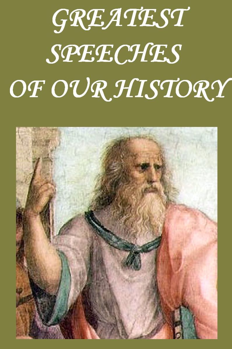 GREATEST SPEECHES OF OUR HISTORY