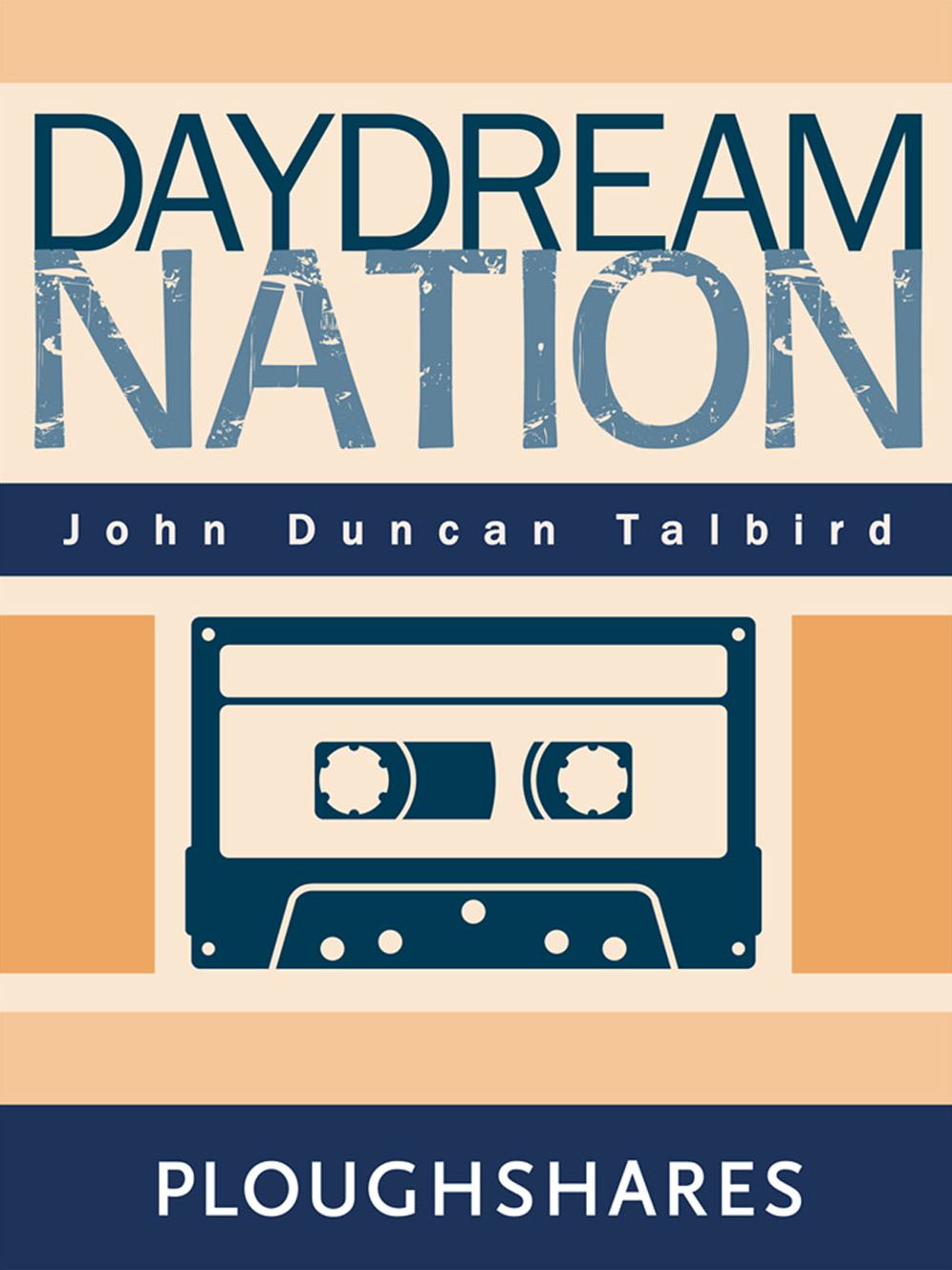 Daydream Nation (Ploughshares Solos)