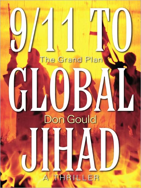 9/11 to Global Jihad: The Grand Plan
