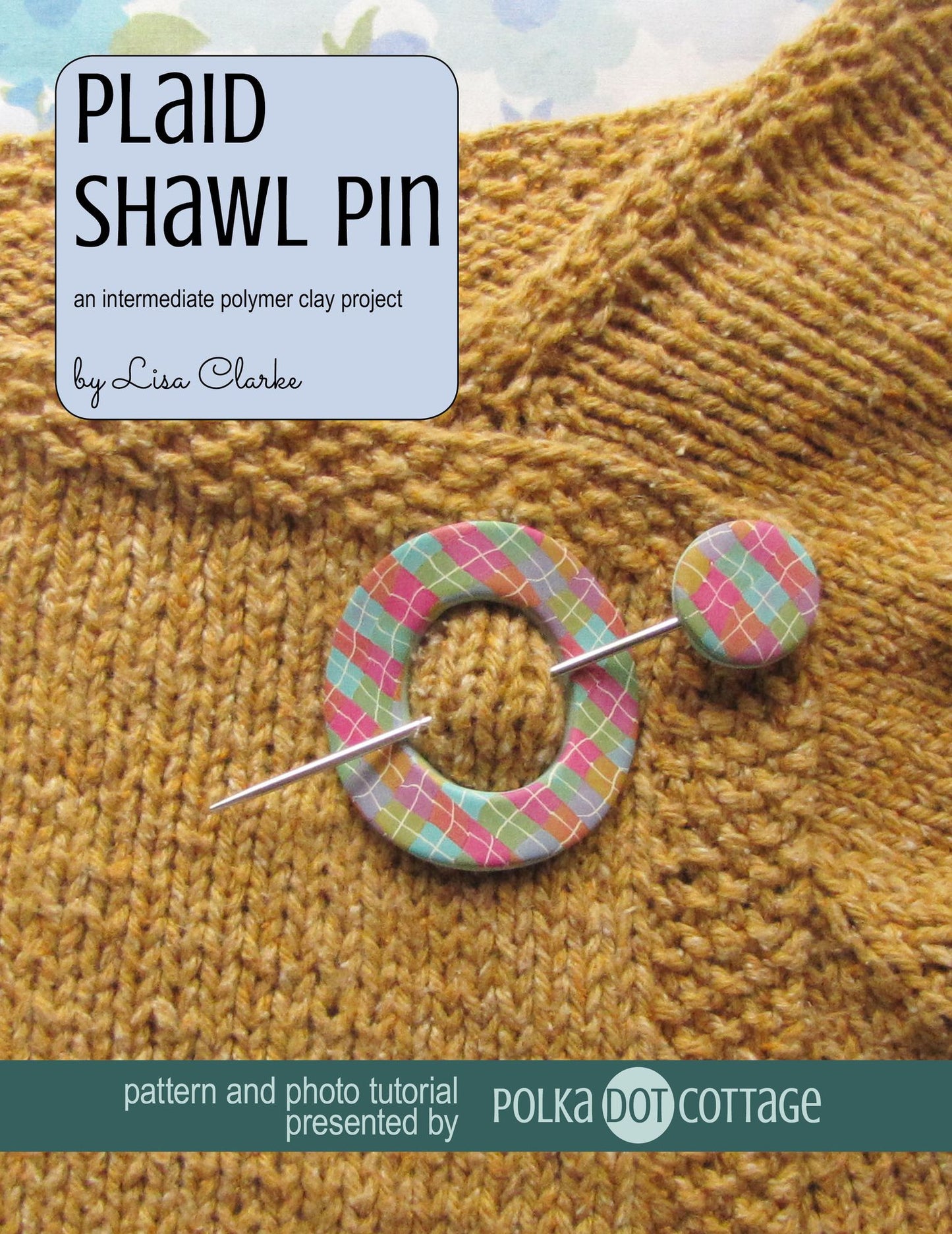 Plaid Shawl Pin: An Intermediate Polymer Clay Project