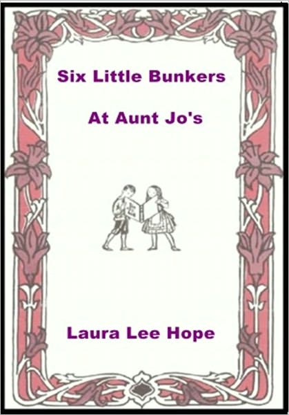 Six Little Bunkers at Aunt Jo's