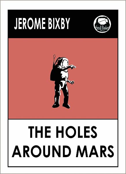 Jerome Bixby's The Holes Around Mars