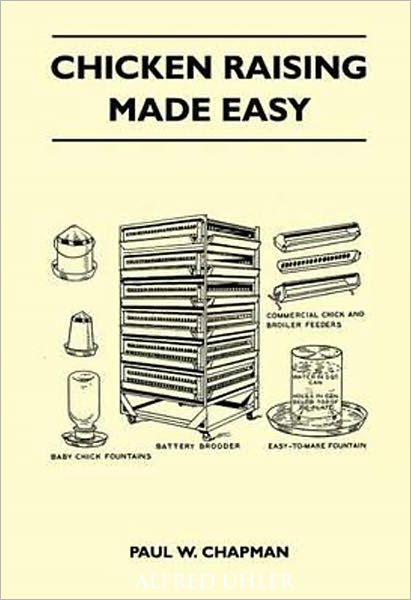 CHICKEN RAISING MADE EASY