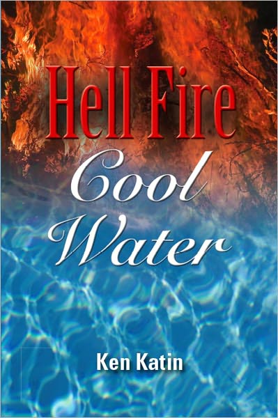 Hell Fire Cool Water