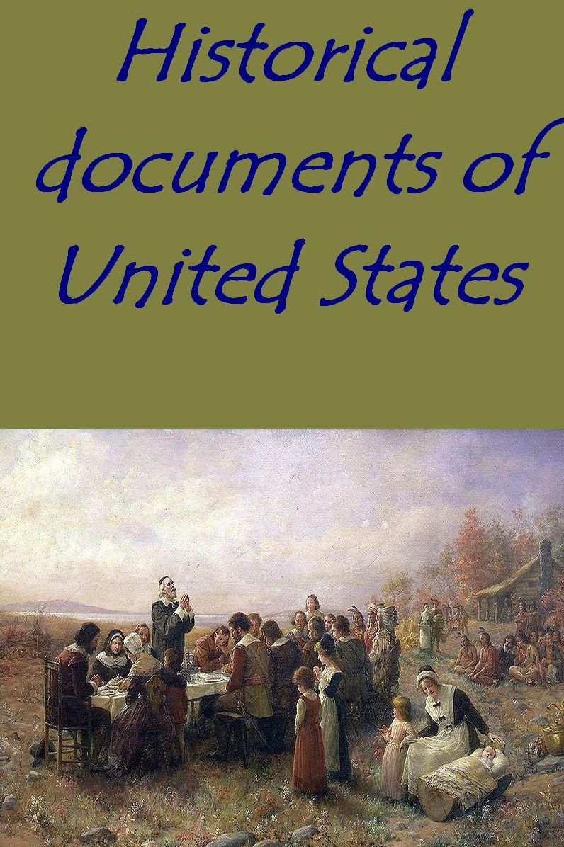 HISTORICAL DOCUMENTS OF THE UNITED STATES (Illustrated version)