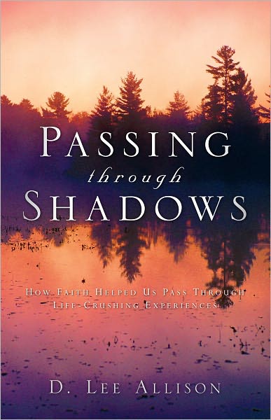 Passing Through Shadows