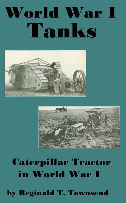 Tanks, Caterpillar Tractor in World War I