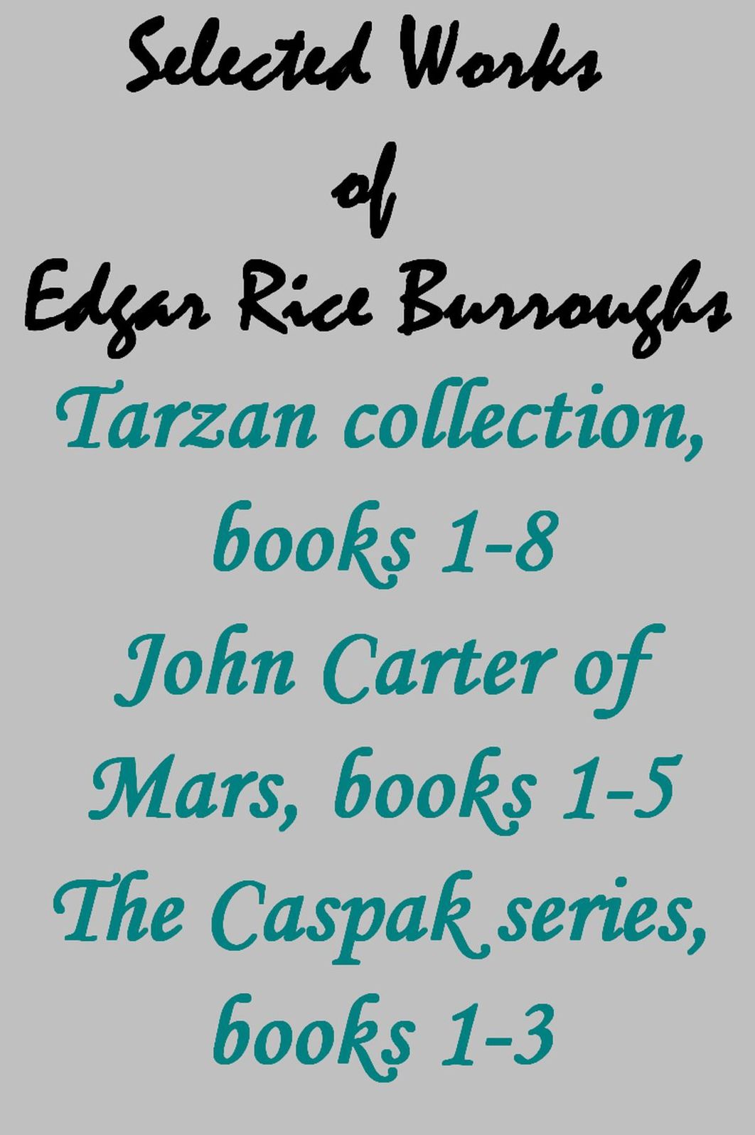 Selected Works of Edgar Rice Burroughs