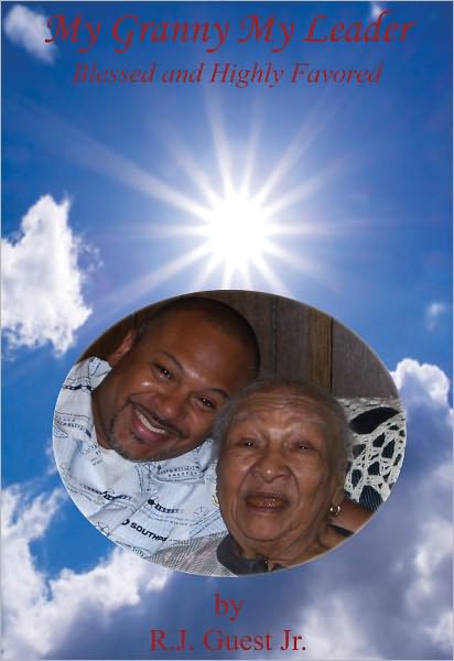 My Granny My Leader - Blessed and Highly Favored