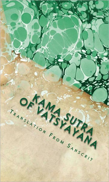 Kama Sutra of Vatsyayana (Illustrated with Introductory and Closing Remarks)