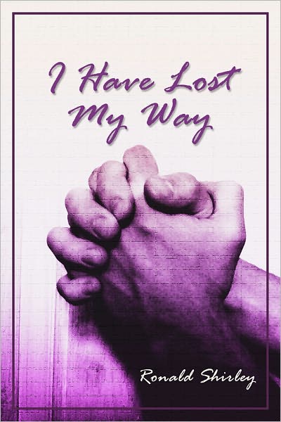I Have Lost My Way