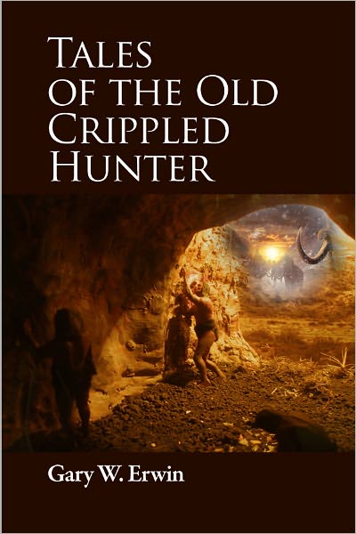 Tales of the Old Crippled Hunter