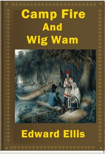 Camp Fire and Wigwam