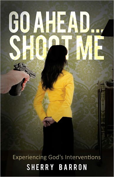 Go Ahead...Shoot Me