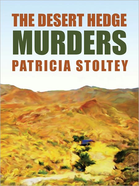 The Desert Hedge Murders