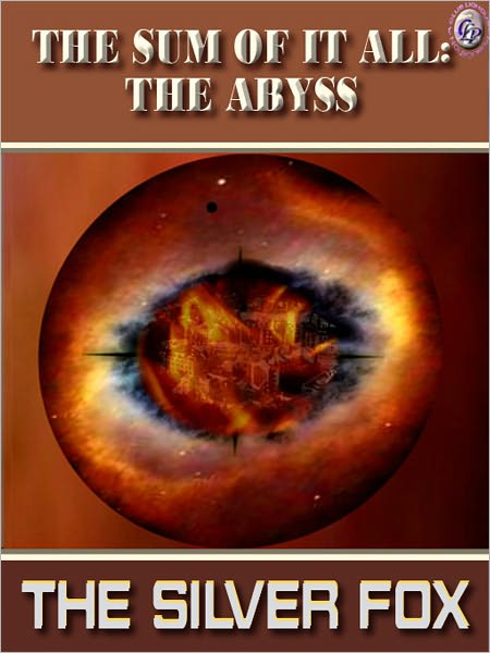 THE SUM OF IT ALL: The Abyss