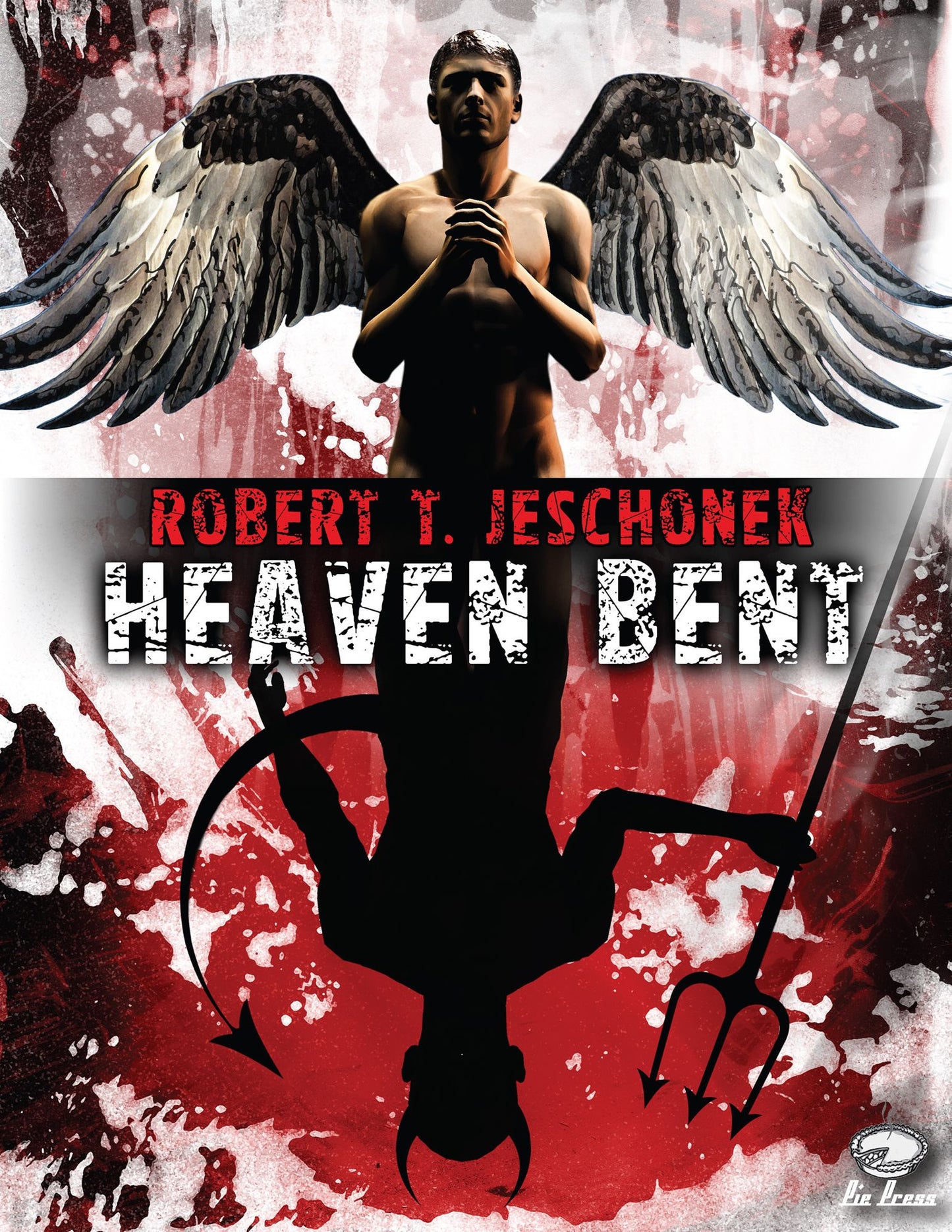 Heaven Bent, A Novel