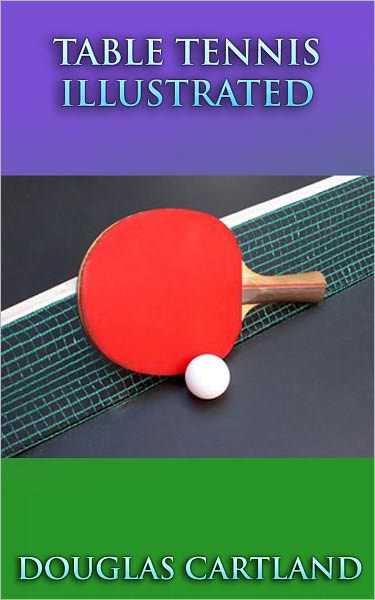 Table Tennis Illustrated