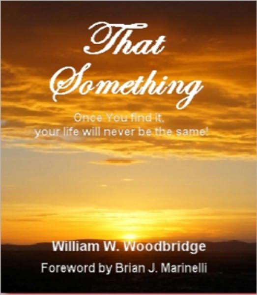 That Something: The Real Secret to Success and Power! FREE BONUS: The Magic Story