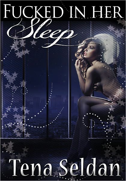 Fucked In Her Sleep - Women's Erotic Fantasy