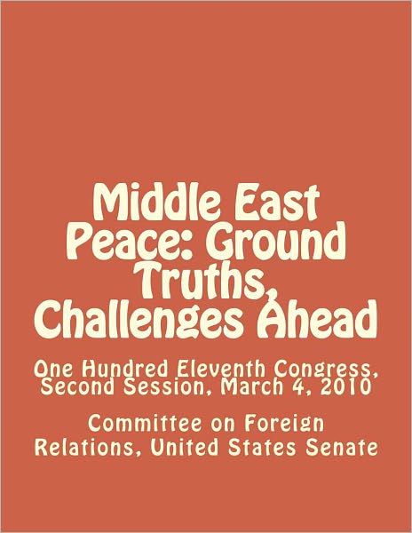 Middle East Peace: Ground Truths, Challenges Ahead