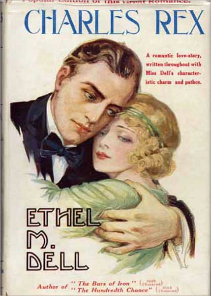 Charles Rex: A Romance Classic By Ethel May Dell! AAA+++
