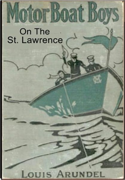 Motor Boat Boys on the St. Lawrence